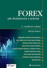 Stibor Michal: FOREX jak zbohatnout a nekrást