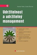 Veber Jaromír, Švecová Lenka,: Udržitelnost a udržitelný management