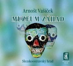 Arnošt Vašíček: Muzeum záhad