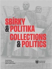 Sbírky a politika / Collections and Politics - Pavlína Vogelová