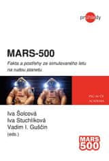 Iva Šolcová: MARS-500 - Fakta a postřehy ze simulovaného letu na rudou planetu