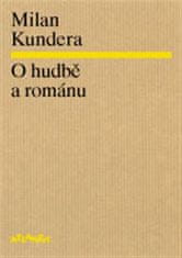 Atlantis O hudbě a románu - Milan Kundera