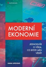 Grada Moderní ekonomie - Jednoduše o všem, co byste měli vědět