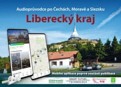 Soukup Vladimír, David Petr: Liberecký kraj - Audioprůvodce po Č, M, S (kniha + mobilní aplikace)