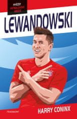 Coninx Harry: Hvězdy fotbalového hřiště - Lewandowski