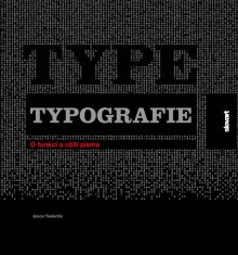 Slovart Typografie - O funkci a užití písma