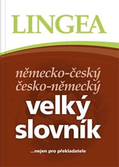 Lingea Německo-český, česko-německý velký slovník ...nejen pro překladatele