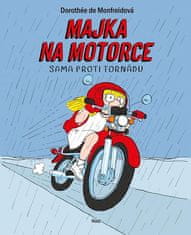 Dorothée de Monfreid: Majka na motorce - Sama proti tornádu
