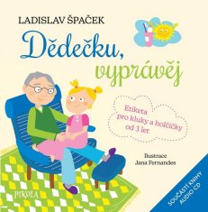 Ladislav Špaček: Dědečku, vyprávěj