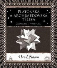 Sutton Daud: Platónská a archimedovská tělesa - Geometrie prostoru