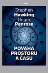 Hawking Stephen, Penrose Roger,: Povaha prostoru a času