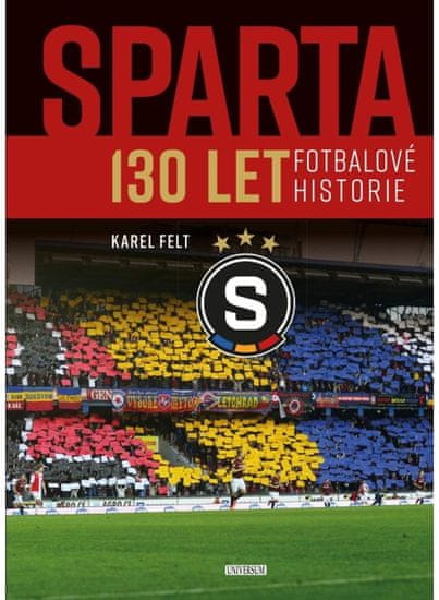 Euromedia Group Sparta - 130 let fotbalové historie