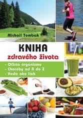 Michail Tombak: Kniha zdravého života
