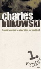 Charles Bukowski: Další zápisky starého prasáka