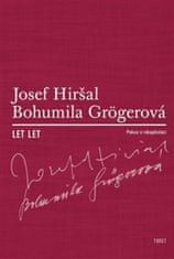 Bohumila Grögerová;Josef Hiršal: Let let - Pokus o rekapitulaci