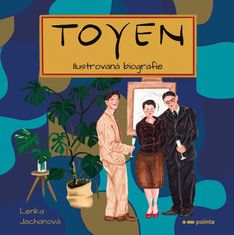 Jachanová Lenka: Toyen - Ilustrovaná biografie