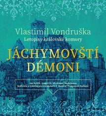 Vlastimil Vondruška: Jáchymovští démoni - Letopisy královské komory