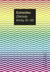 Eukleides: Základy. Knihy XI-XII