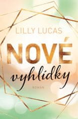 Lucas Lilly: Nové vyhlídky