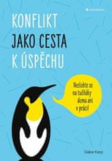 Karp Gabe: Konflikt jako cesta k úspěchu - Nezlobte se na tučňáky doma ani v práci!