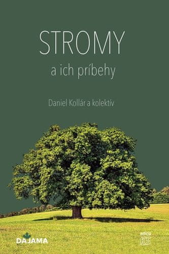 Daniel Kollár: Stromy a ich príbehy