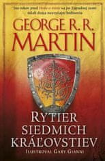 George R. R. Martin: Rytier siedmich kráľovstiev - Sto rokov pred Hrou o tróny sa po Západnej zemi túlali 2 nezvyčajní hrdinovia