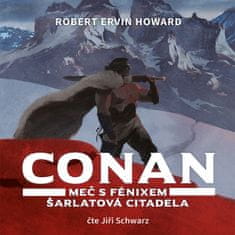 Howard Erwin Robert: Conan - Meč s fénixem, Šarlatová citadela