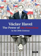 Martin Vopěnka: Václav Havel The Power of the Powerless in the 20th Century