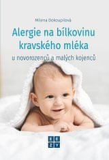Milena Dokoupilová: Alergie na bílkoviny kravského mléka u novorozenců a malých kojenců