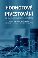 Bruce C. Greenwald: Hodnotové investování - Od Grahama po Buffetta a ještě dál