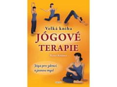 Remo Rittiner: Velká kniha jógové terapie - Jóga pro zdraví a jasnou mysl