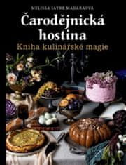 Melissa Jayne Madaraová: Čarodějnická hostina - Kniha kulinářské magie