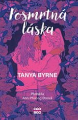 Byrne Tanya: Posmrtná láska