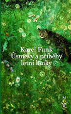 Karel Funk: Úsměvy a příběhy letní louky