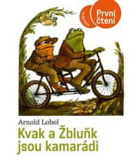 Lobel Arnold: Kvak a Žbluňk jsou kamarádi - První čtení