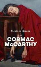 Cormac McCarthy: Města na planině