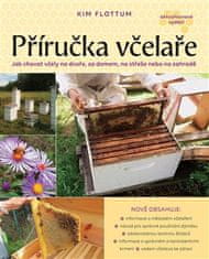 Slovart Příručka včelaře - Návod na pěstování včel na dvoře, za domem, na střeše či na zahradě