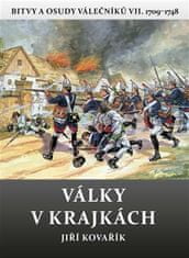 Války v krajkách - Bitvy a osudy válečníků VII. 1709-1748