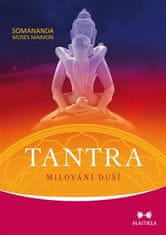 Maitrea Tantra - Milování duší