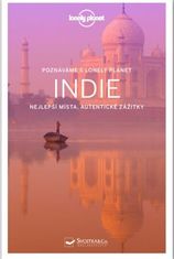 Lonely Planet Poznáváme Indie -
