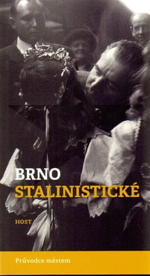 Host Brno stalinistické