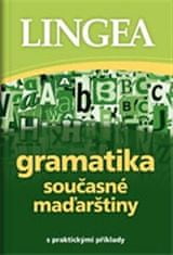 Lingea Gramatika současné maďarštiny s praktickými příklady