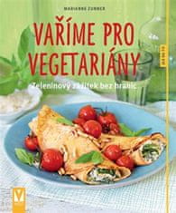 Vašut Vaříme pro vegetariány - Zeleninový zážitek bez hranic