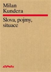 Atlantis Slova, pojmy, situace - Milan Kundera