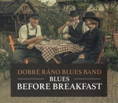 Blues Before Breakfast - Dobré Ráno Blues Band CD