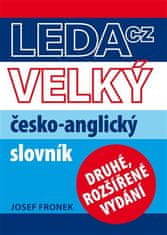LEDA Velký česko-anglický slovník - Josef Fronek