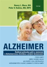 Triton Alzheimer - Rodinný průvodce péčí o nemocné s Alzheimerovou chorobou a jinými demencemi