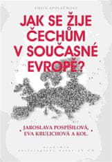 Academia Jak se žije Čechům v současné Evropě?