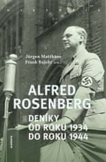 Alfred Rosenberg - Deníky od roku 1934 do roku 1944