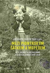 Academia Mezi pionýrským šátkem a mopedem - Děti, mládež a socialismus v českých zemích 1948-1970